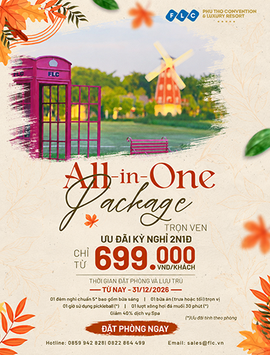 ALL-IN-ONE PACKAGE – TRỌN KỲ NGHỈ, ĐỦ MỌI TRẢI NGHIỆM TẠI FLC PHÚ THỌ